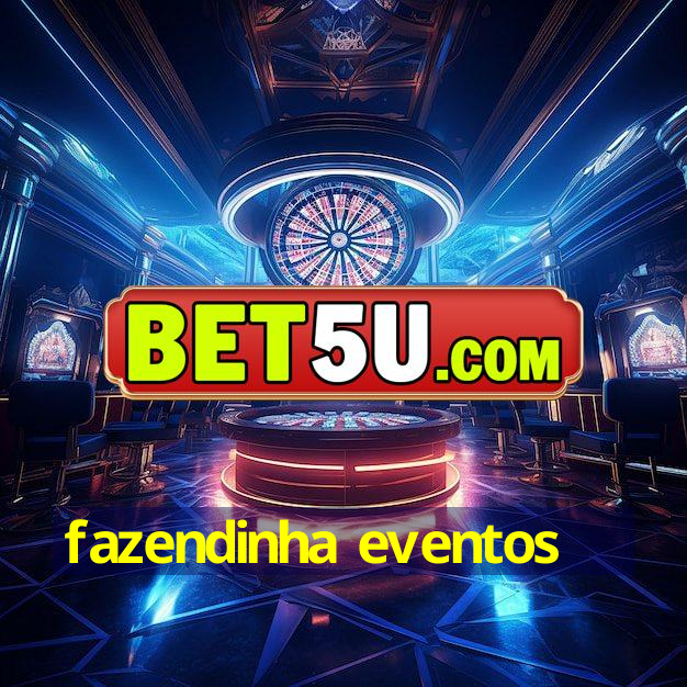 fazendinha eventos